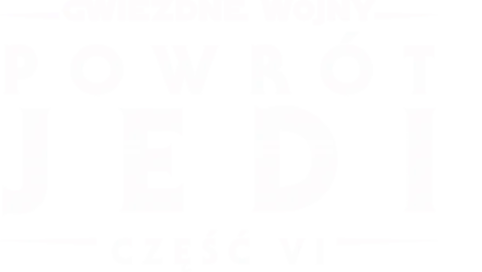 Gwiezdne Wojny: Powrót Jedi