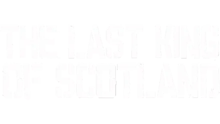 The Last King of Scotland