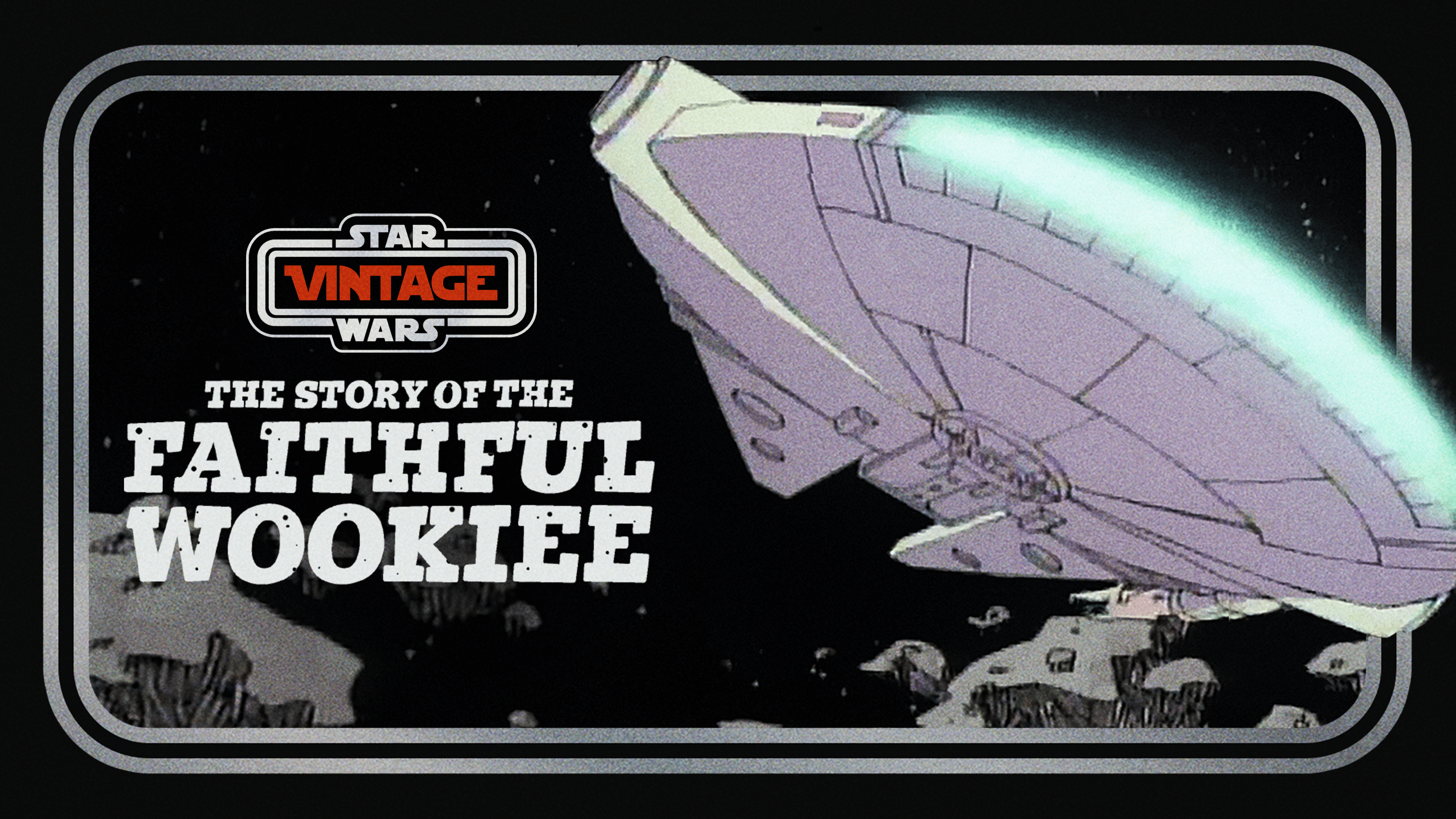 Pozerajte Star Wars Vintage: Story Of The Faithful Wookiee | Disney+