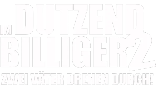 Im Dutzend billiger 2 - Zwei Väter drehen durch!