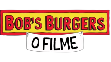 Bob’s Burgers: O Filme