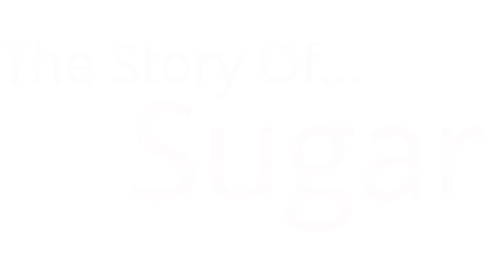 Story of... Sugar