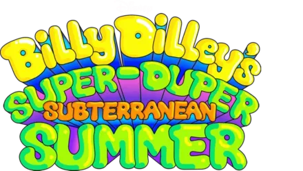 Billy Dilley's Super-Duper Subterranean Summer