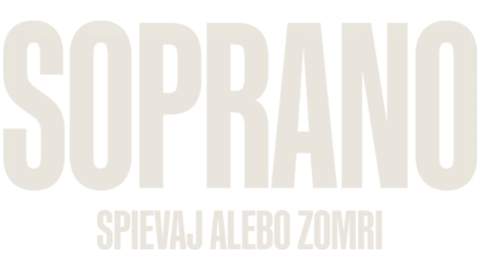 Soprano: Spievaj alebo zomri