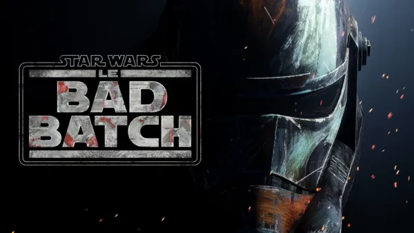 thumbnail - Star Wars : Le Bad Batch