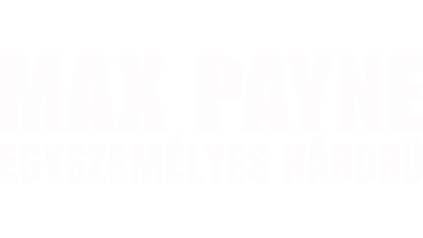 Max Payne - Egyszemélyes háború