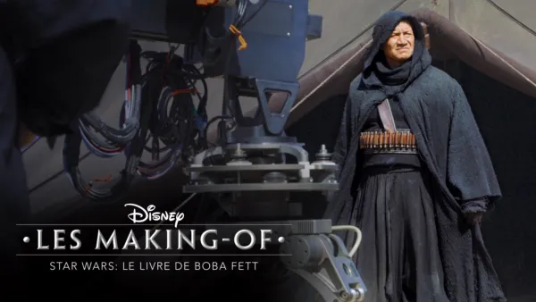 thumbnail - Disney Les making-of Star Wars : Le Livre de Boba Fett
