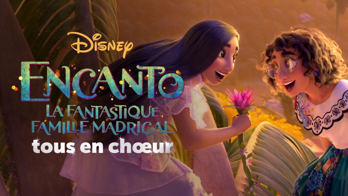 Encanto : La Fantastique Famille Madrigal The Family Madrigal La Fantastique Famille Madrigal tous en chœur | Disney+