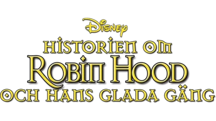 Historien om Robin Hood och hans glada gäng