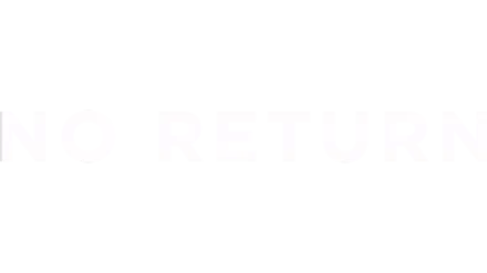 No return