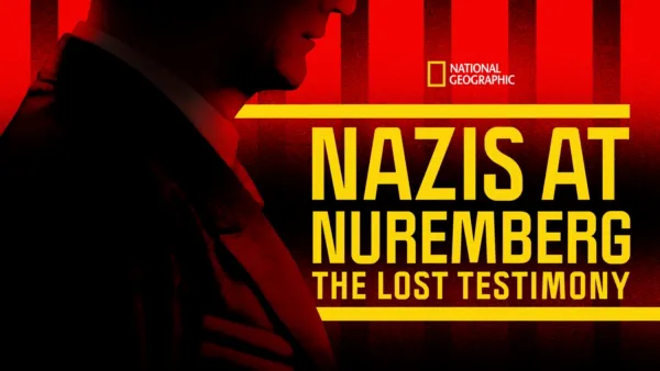 thumbnail - Nazis at Nuremberg: The Lost Testimony