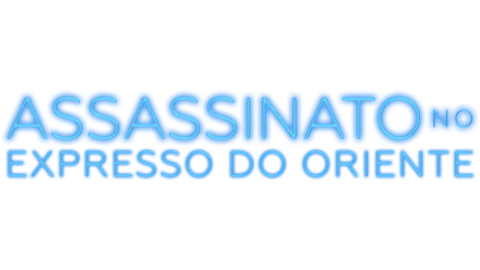 Assassinato no Expresso do Oriente