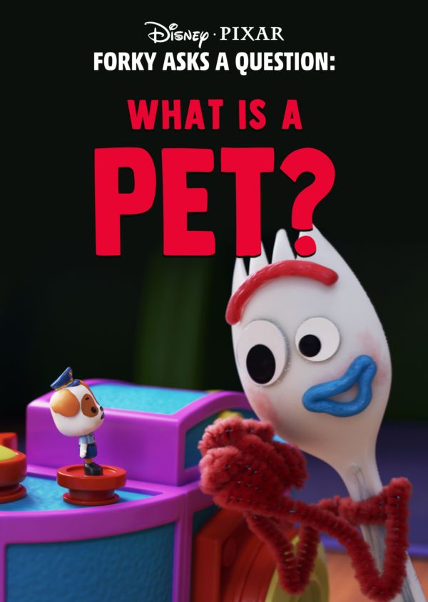 Forky Asks a Question: What is a Pet? on Disney+ US