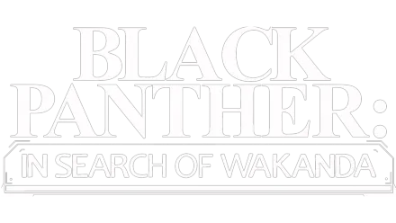 Black Panther: Em Busca de Wakanda