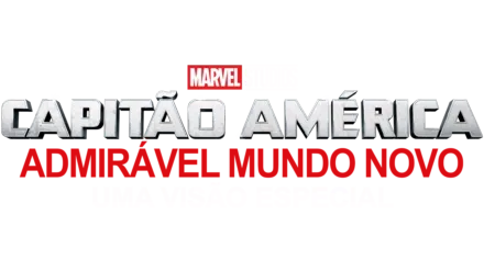 Capitão América: Admirável Mundo Novo | Uma Prévia Especial