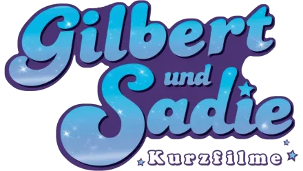 Gilbert und Sadie (Kurzfilme)