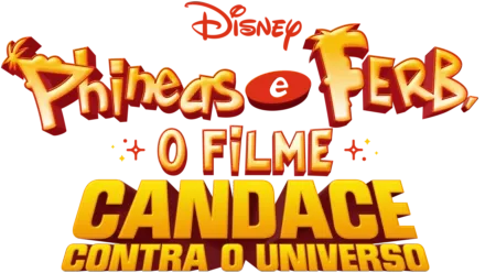 Phineas e Ferb, O Filme: Candace Contra o Universo