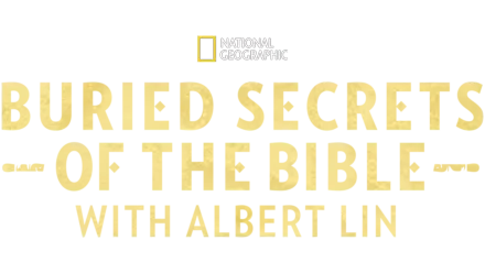 Buried Secrets Of The Bible With Albert Lin