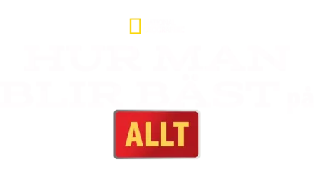 Hur man blir bäst på allt