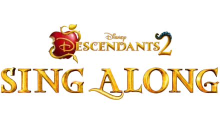 Descendants 2 Sing-Along