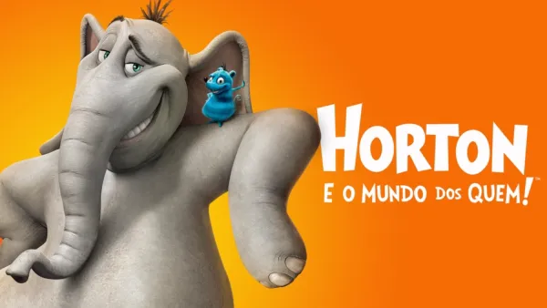 thumbnail - Horton e o Mundo dos Quem!