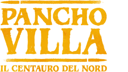 Pancho Villa: il centauro del Nord