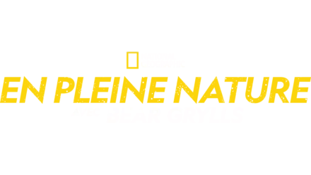 En pleine nature avec Bear Grylls