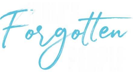 India's Forgotten People