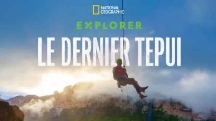 thumbnail - Explorer : le dernier Tepui