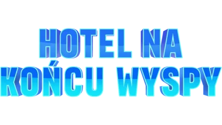 Hotel na końcu wyspy