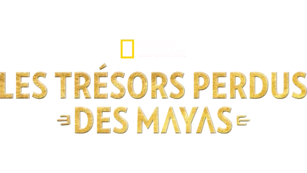 Les trésors perdus des Mayas