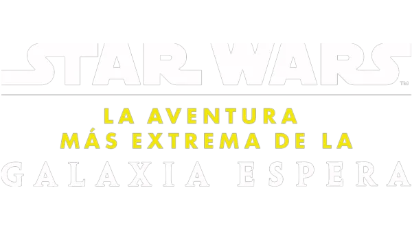 Star Wars: la aventura más extrema de la galaxia espera