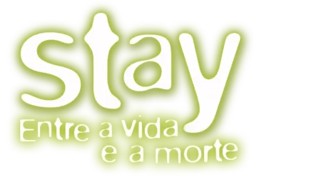 Stay - Entre a Vida e a Morte