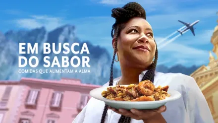 thumbnail - Em Busca do Sabor: Comidas que Alimentam a Alma