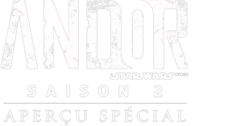 Andor Saison 2 | A Special Look