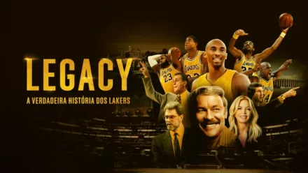 thumbnail -  Legacy: A Verdadeira História dos Lakers