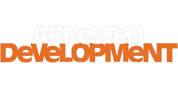 Arrested Development - De Mal a Pior