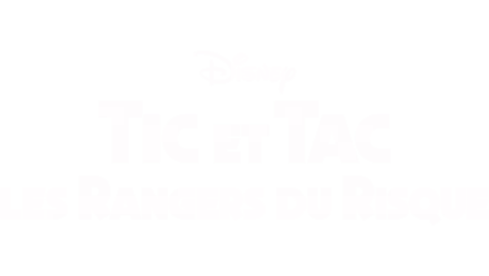 Tic et Tac, les Rangers du Risque