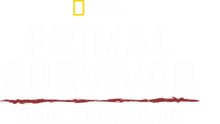 Primal Survivor: Únik z Amazónie