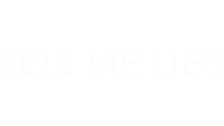 Tell Me Lies