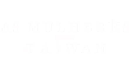 As Mulheres de Taiwan