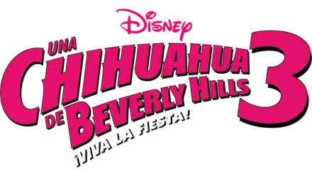 Una chihuahua de Beverly Hills 3: ¡Viva la fiesta!