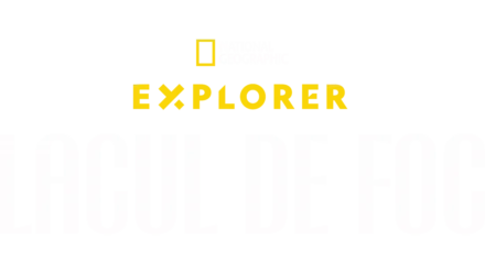 Explorer: Lacul de foc