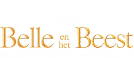Belle en het Beest: Belle's Wonderlijke Verhalen