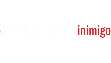 Dormindo com o Inimigo