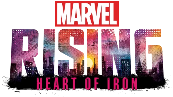 Marvel Rising: Heart of Iron