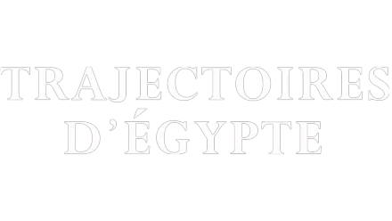 Trajectoires d'Egypte