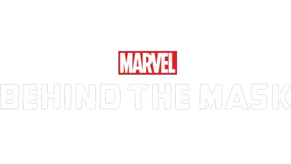 Marvel's Behind the Mask
