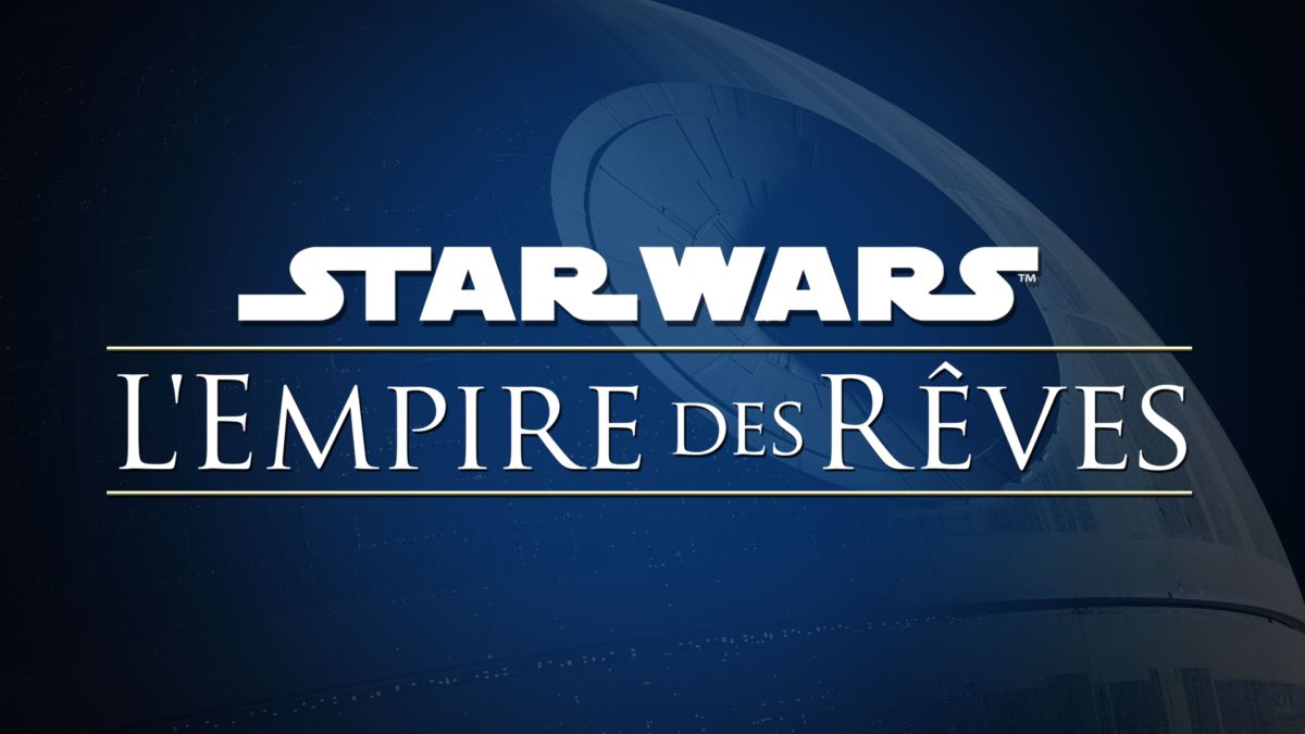 Docu-d Star Wars : L'empire Des Rêves Regarder Star Wars : L'Empire des rêves | Film complet | Disney+