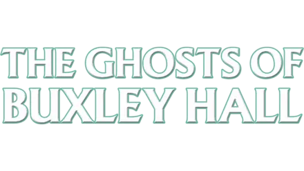 The Ghosts of Buxley Hall